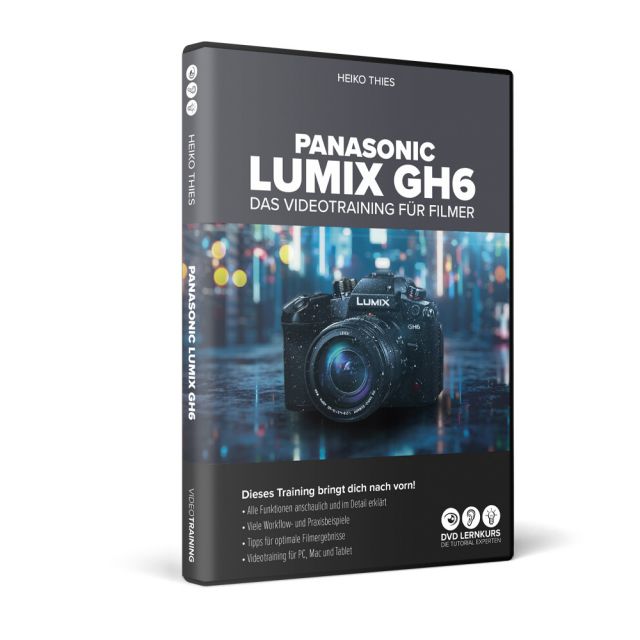 Panasonic GH6 - das Videotraining für Filmer