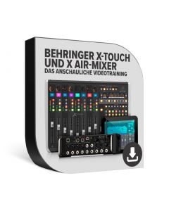 Behringer X-Touch und X Air Mixer - Das Videotraining