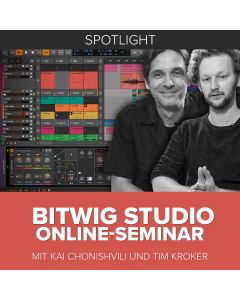 Spotlight – Bitwig Studio [Online-Seminar]