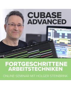 Cubase Advanced - Fortgeschrittene Arbeitstechniken