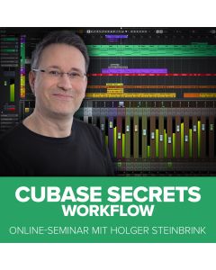 Cubase Secrets – Workflow | Online-Seminar