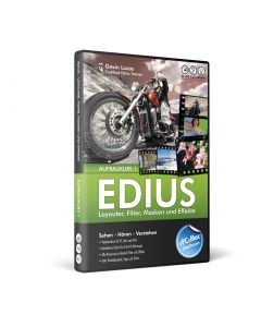 EDIUS - Aufbaukurs 1