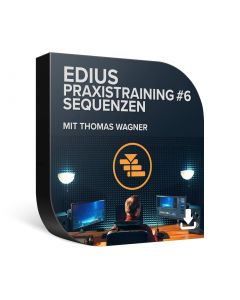 EDIUS Praxistraining #6 – Sequenzen