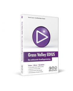 EDIUS – Das umfassende Grundlagentraining