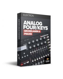 Elektron Analog Four/Keys - Grundlagen & Praxis