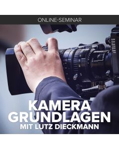 Kamera Grundlagen [Online-Seminar]