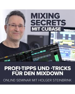 Mixing Secrets mit Cubase | Online-Seminar